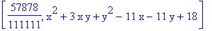 [57878/111111, x^2+3*x*y+y^2-11*x-11*y+18]